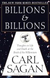 Sagan - Billions &amp; Billions. Thoughts on Life and Death at the Brink of the ...