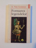 FORMAREA LEGENDELOR de A. VAN GENNEP , 1997