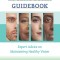 The Glaucoma Guidebook: Expert Advice on Maintaining Healthy Vision