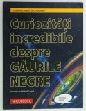 CURIOZITATI INCREDIBILE DESPRE GAURILE NEGRE de CAROLYN CINAMI DECRISTOFANO ,2021