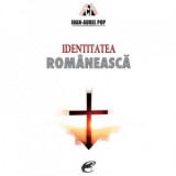 Identitatea romaneasca. Editia a II-a - Ioan-Aurel Pop