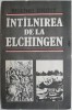 Intalnirea de la Elchingen - Michel Droit - Roman Beletristica