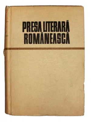 Presa literara romaneascaArticole-program de ziare si reviste (1789-1948)Volumul II (1901-1948) foto