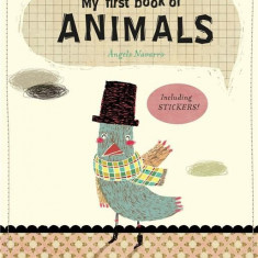 My First Book of Animals | Àngels Navarro, Laura Prim