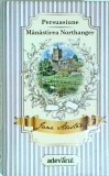 Jane Austen: Persuasiune &amp; Manastirea Northanger - Editura Adevarul, Colectie, Romana, Roman Cartonat