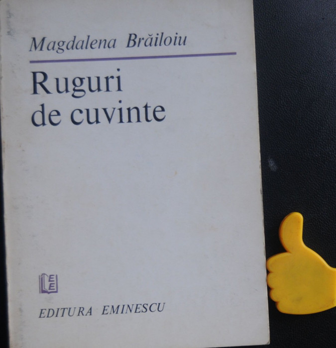 Ruguri de cuvinte Magdalena Brailoiu cu dedicatie si corecturi autoare