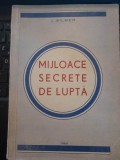1950 I. Silber Mijloace secrete de lupta - foarte bine pastrata