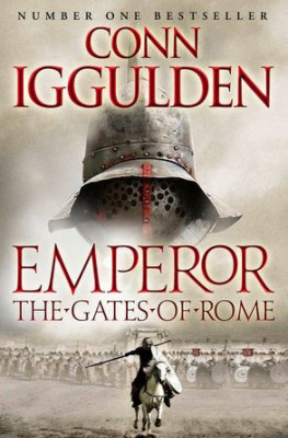 Conn Iggulden : The Gates of Rome ( EMPEROR # 1 ) foto