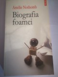 Biografia foamei - Amelie Nothomb - Roman autobiografic