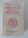 Ardealul, pamant romanesc- Milton G.Lehrer