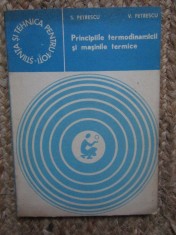 Stoian Petrescu- Principiile termodinamicii si masinile termice foto
