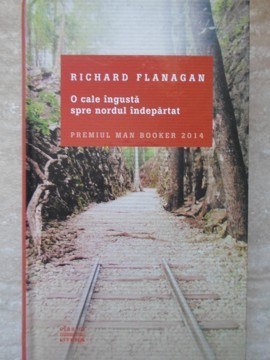 O CALE INGUSTA SPRE NORDUL INDEPARTAT-RICHARD FLANAGAN-235352 foto