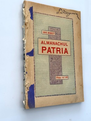 Almanah vechi Patria - 1916 - interbelic primul razboi mondial foto