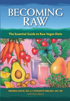 Becoming Raw: The Essential Guide to Raw Vegan Diets foto
