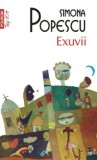 Cumpara ieftin Exuvii (Top 10+)/Simona Popescu, Polirom