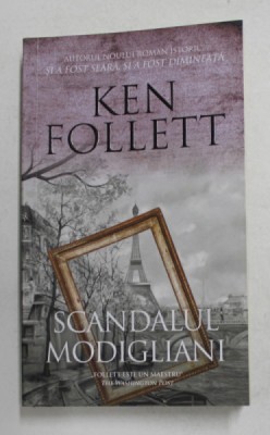 SCANDALUL MODIGLIANI de KEN FOLLETT , 2020 foto