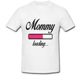Tricou &quot; Mommy loading &quot;