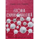 Istoria depersonalizata - 1997 - C. L. Cutitaru (P52)