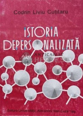Istoria depersonalizata - 1997 - C. L. Cutitaru (P52) foto