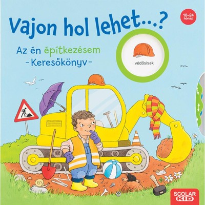 Vajon hol lehet...? Az &amp;eacute;n &amp;eacute;p&amp;iacute;tkez&amp;eacute;sem - Keresők&amp;ouml;nyv - Kathrin Lena Orso foto
