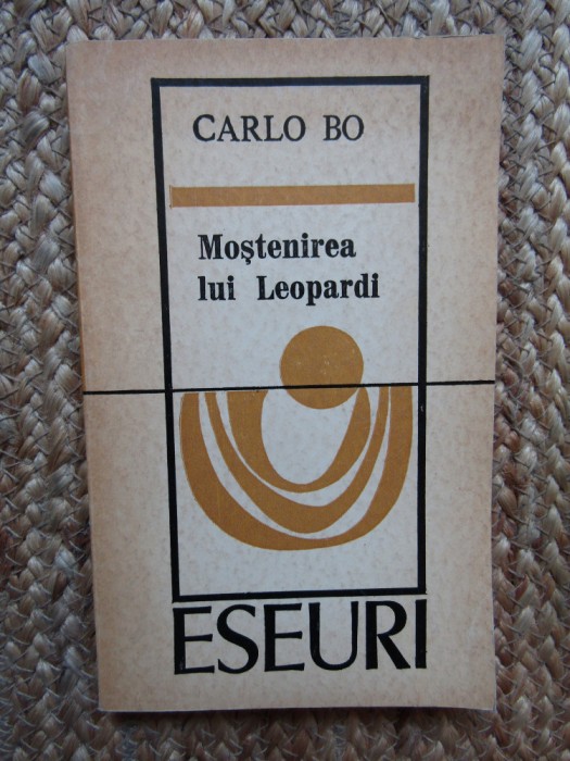 Carlo Bo - Mostenirea lui Leopardi