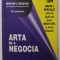 ARTA DE A NEGOCIA , 184 REGULI SPECIALE CARE TE AJUTA SA DEVII IMBATABIL IN ORICE DISPUTA