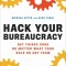 Hack Your Bureaucracy: Get Things Done No Matter What Your Role on Any Team
