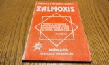 ZALMOXIS - Mioara Calusita Alecu - Editura Miracol, 128 p.
