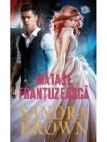 Cumpara ieftin Matase frantuzeasca/Sandra Brown
