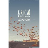 Jelmezb&aacute;l - Egy csal&aacute;dreg&eacute;ny mozaikjai - Grecs&oacute; Kriszti&aacute;n