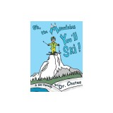 Oh, the Mountains You'll Ski!: A Ski Parody by Dr. Chutes