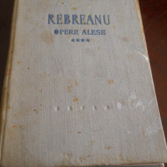 Liviu Rebreanu - opere alese vol. IV- Rascoala Ed. E.S.P.L.A. 1959