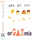 Caseta audio: Gaz pe foc - OrGAZmix ( 1998, originala, stare foarte buna ), Casete audio, Pop