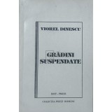 Viorel Dinescu - Gradini suspendate