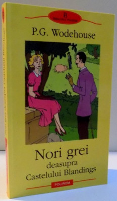 NORI GREI , DEASUPRA CASTELULUI BLANDINGS DE P. G. WODEHOUSE foto