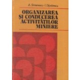 Organizarea si conducerea activitatilor miniere