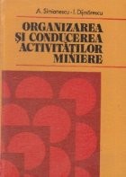 Organizarea si conducerea activitatilor miniere foto