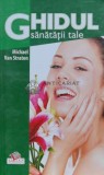 Ghidul sanatatii tale - Michael Van Straten (D162), Litera International