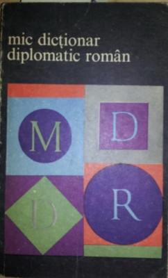 MIC DICTIONAR DIPLOMATIC ROMAN foto