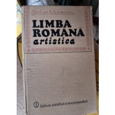Limba romana artistica - Stefan Munteanu