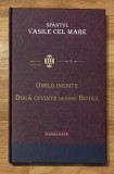 Omilii inedite. Doua cuvinte despre botez - Sf. Vasile cel Mare