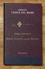 Omilii inedite. Doua cuvinte despre botez - Sf. Vasile cel Mare