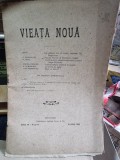 Revista Viata Noua Nr. 11, Iulie 1908, Atelierele Grafice Socec, 30 pagini, Romana, Coperta Brosata, Stare Uzata