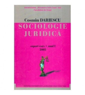 Cosmin Dariescu - Sociologie juridica - Suport curs - Anul I - 120105 foto