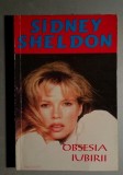 Obsesia iubirii - Sidney Sheldon
