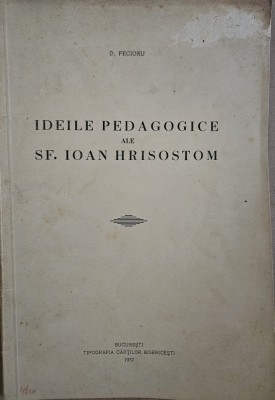 IDEILE PEDAGOGICE ALE SF.IOAN HRISOSTOM ,1937 foto