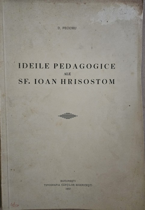 IDEILE PEDAGOGICE ALE SF.IOAN HRISOSTOM ,1937