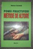 Pomii fructiferi. Metode de altoire - Heiner Schmid (Agricultura, 2008)