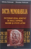 Dicta memorabilia. Dictionarul uzual adnotat de sigle, expresii, maxime si citate latine &ndash; Oliviu Felecan, Nicoale Felecan