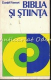 Biblia și Știința - Daniel Vernet, 1986, 225 pagini, Carte Religioasă